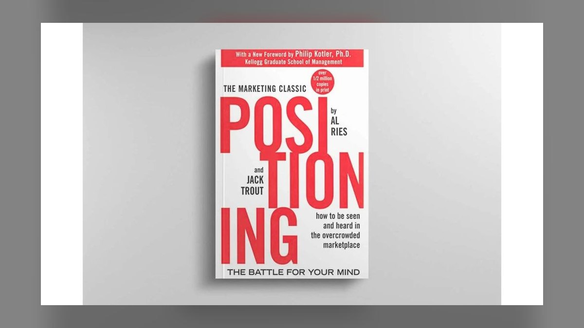 Positioning by Al Ries and Jack Trout — Top 10 Key Takeaways for Sales Leaders in 2027 — figure 1