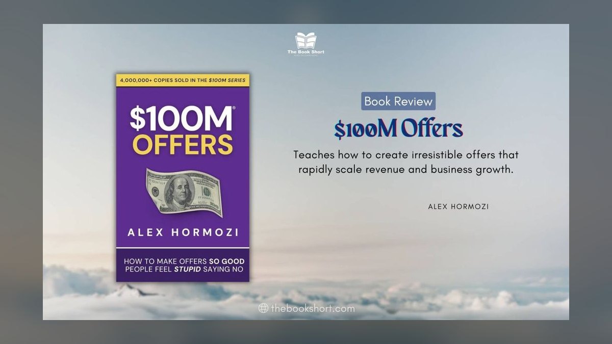 $100M Offers by Alex Hormozi — Top 10 Key Takeaways for Sales Leaders in 2027 — figure 1