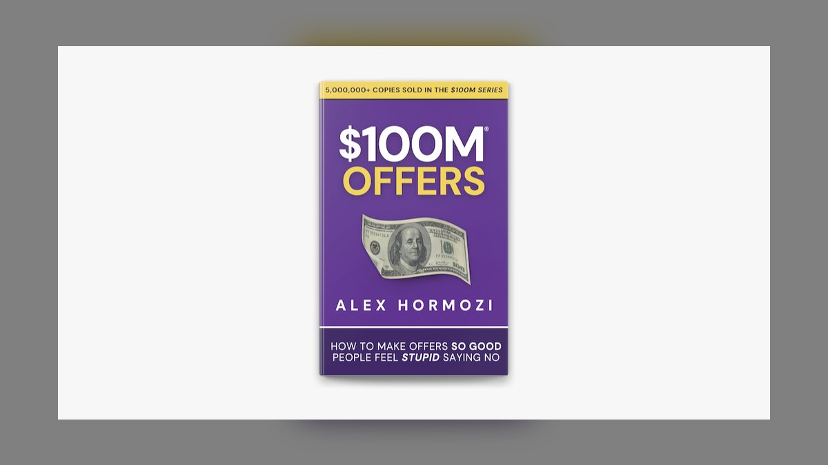 $100M Offers by Alex Hormozi — Top 10 Key Takeaways for Sales Leaders in 2027