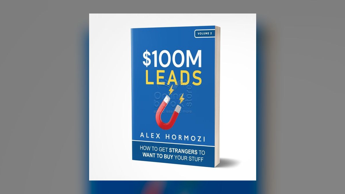 $100M Leads by Alex Hormozi — Top 10 Key Takeaways for Sales Leaders in 2027 — figure 5