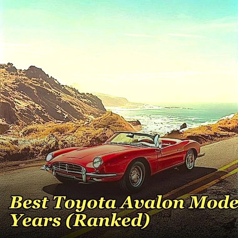 Best Toyota Avalon Model Years (Ranked)