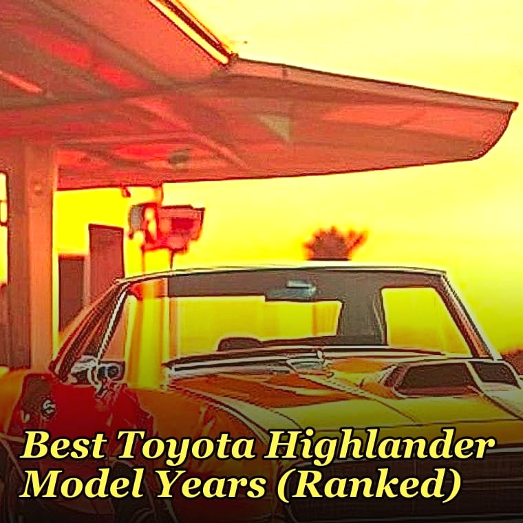 Best Toyota Highlander Model Years (Ranked)