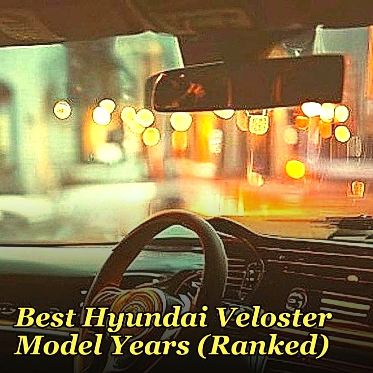 Best Hyundai Veloster Model Years (Ranked)