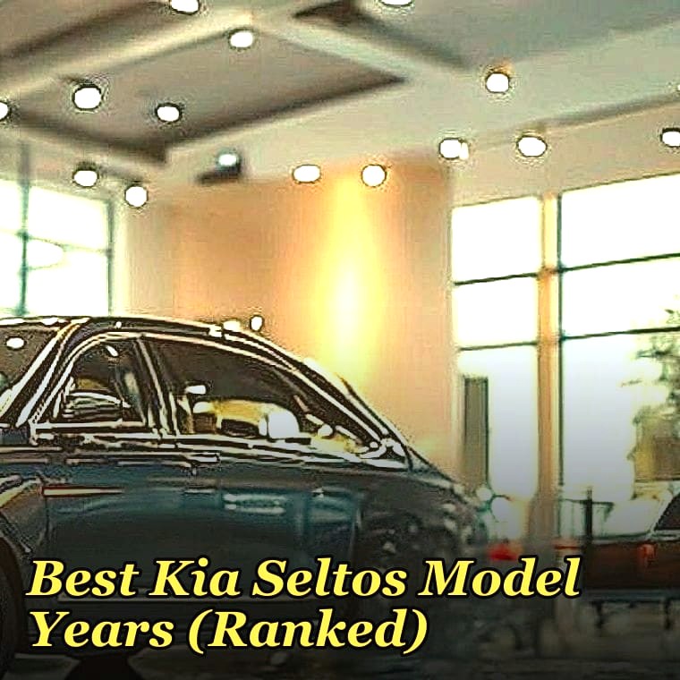 Best Kia Seltos Model Years (Ranked)
