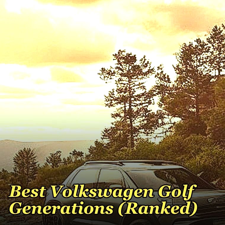 Best Volkswagen Golf Generations (Ranked)