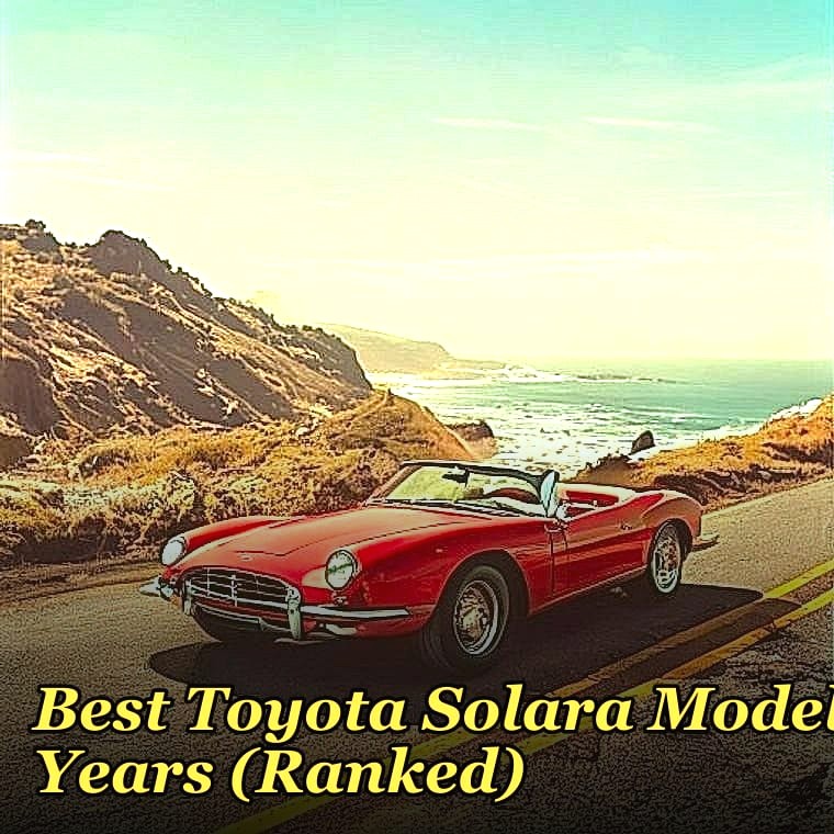 Best Toyota Solara Model Years (Ranked)