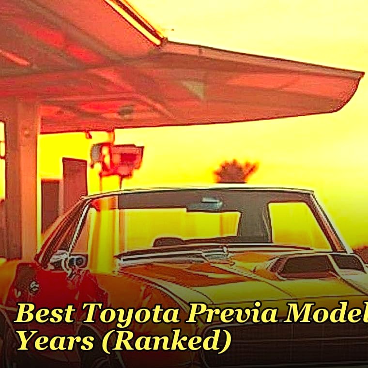 Best Toyota Previa Model Years (Ranked)