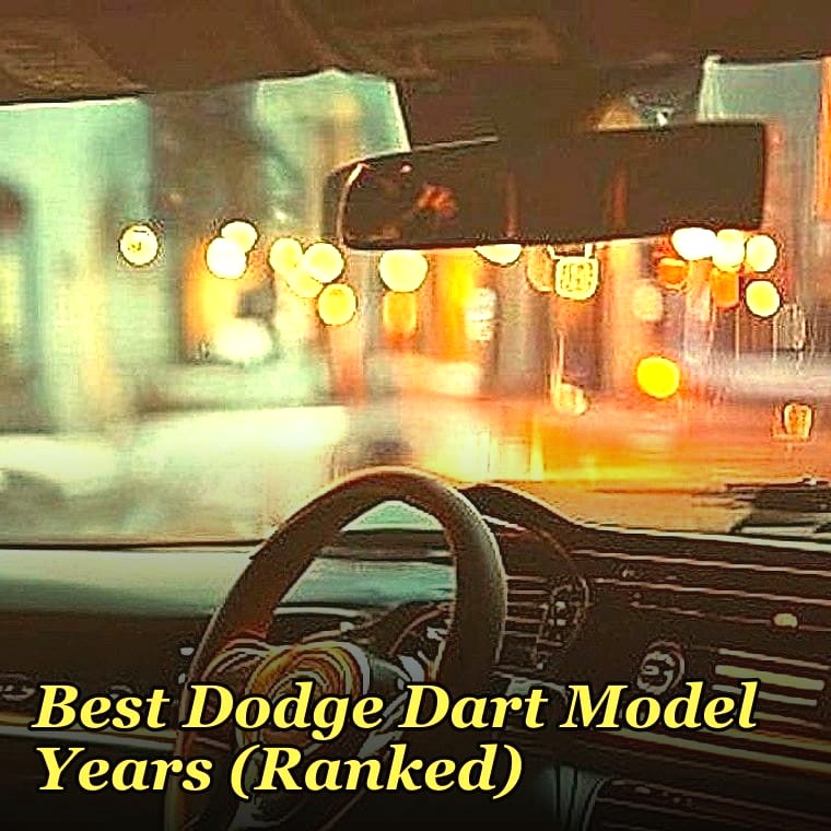 Best Dodge Dart Model Years (Ranked)