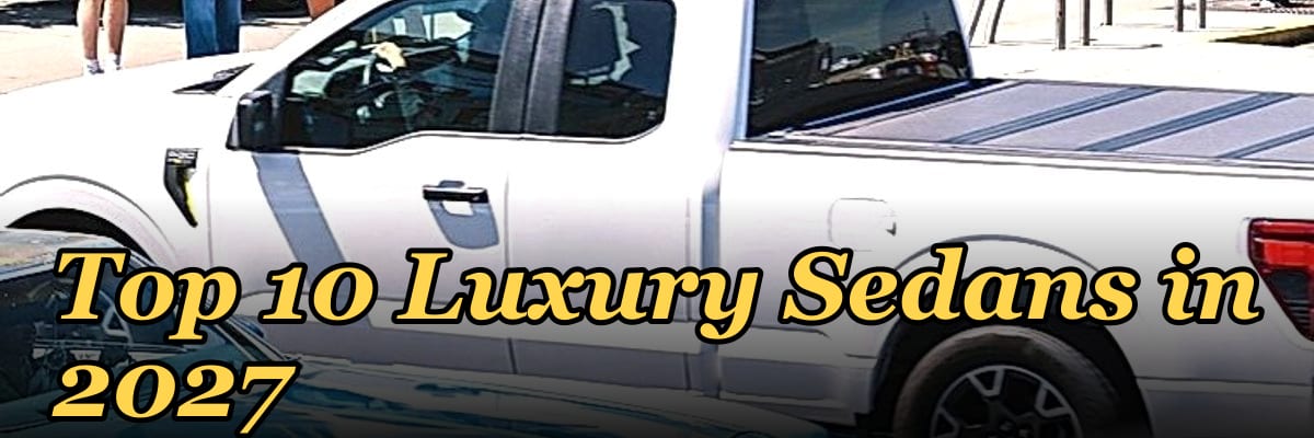 Top 10 Luxury Sedans in 2027