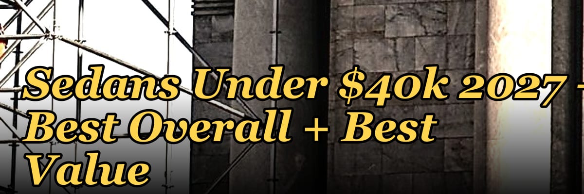 Top 10 Performance Sedans Under $40k 2027 — Best Overall + Best Value