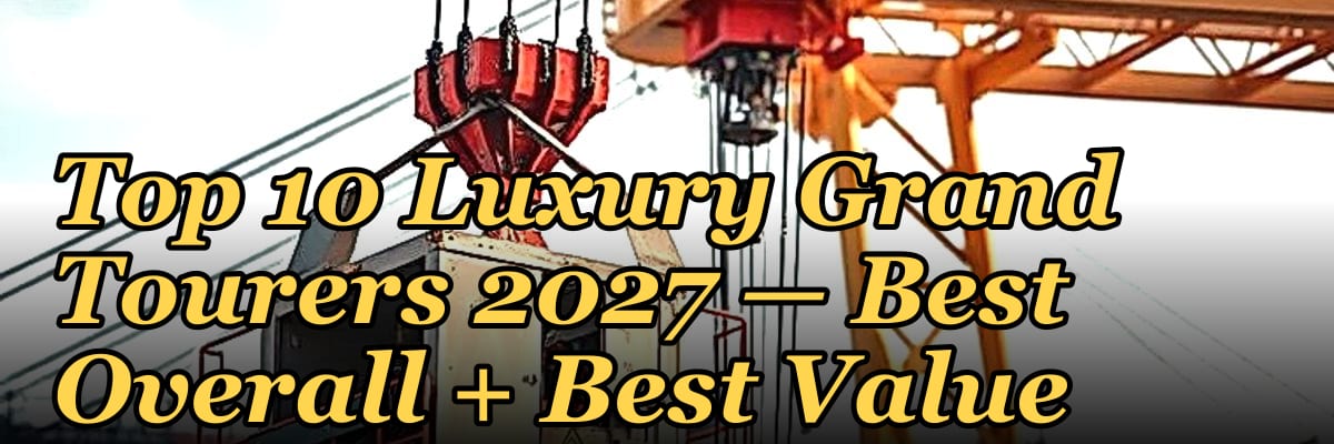 Top 10 Luxury Grand Tourers 2027 — Best Overall + Best Value