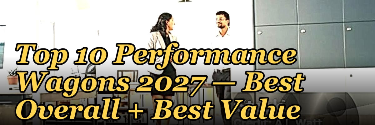 Top 10 Performance Wagons 2027 — Best Overall + Best Value