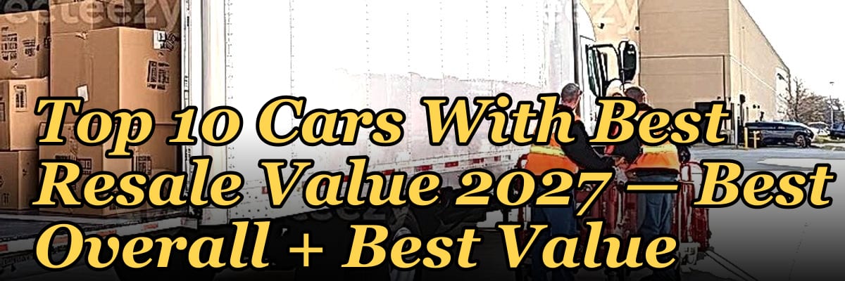 Top 10 Cars With Best Resale Value 2027 — Best Overall + Best Value