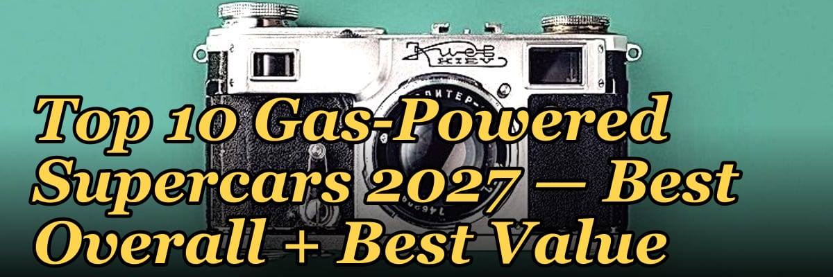 Top 10 Gas-Powered Supercars 2027 — Best Overall + Best Value