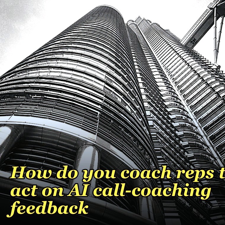How do you coach reps to act on AI call-coaching feedback?