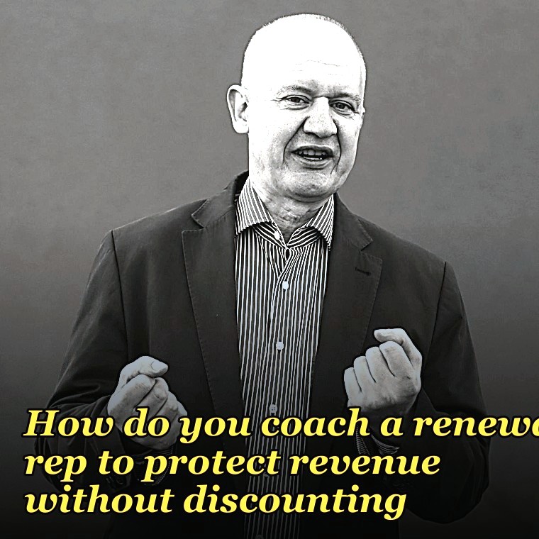 How do you coach a renewals rep to protect revenue without discounting?