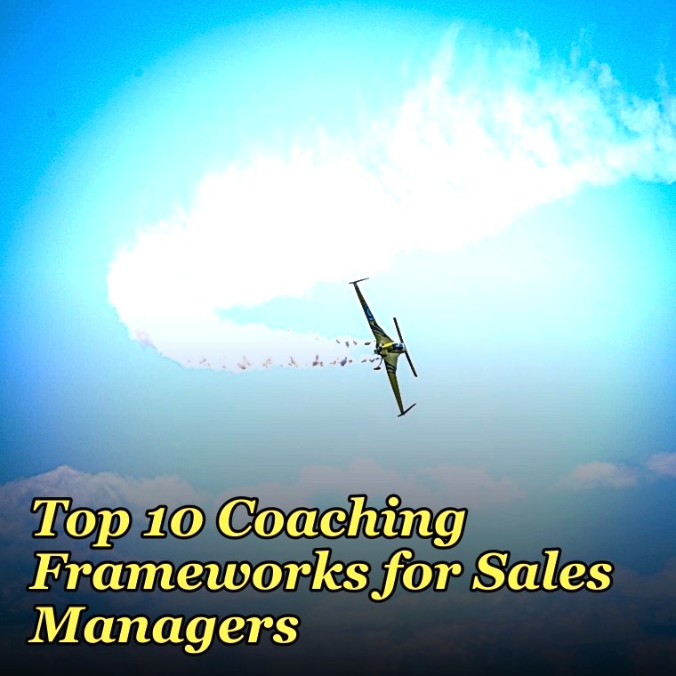 Top 10 Coaching Frameworks for Sales Managers in 2027