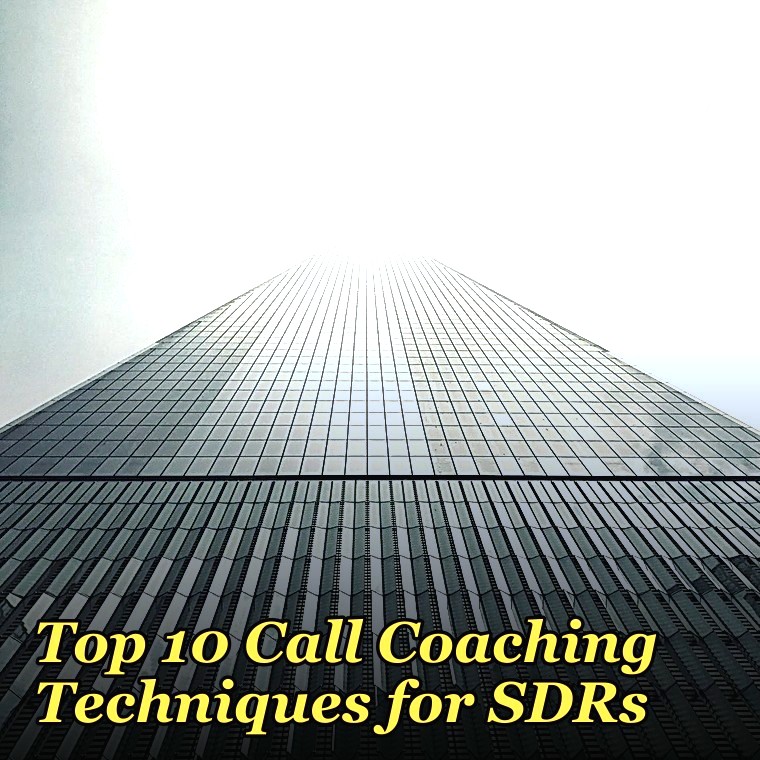 Top 10 Call Coaching Techniques for SDRs in 2027