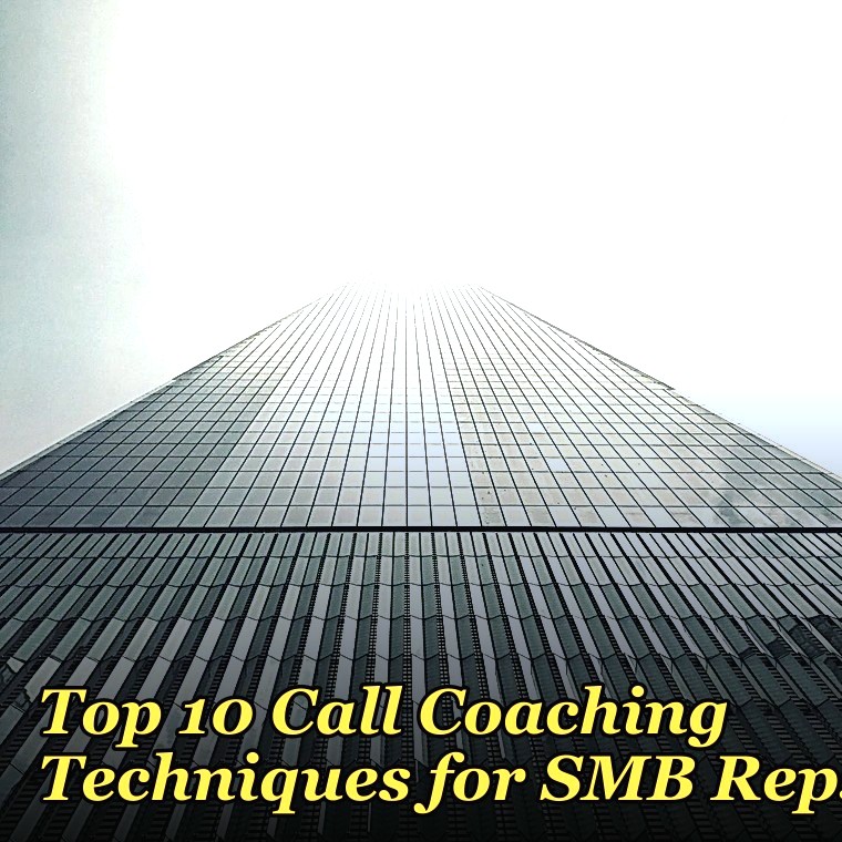 Top 10 Call Coaching Techniques for SMB Reps in 2027