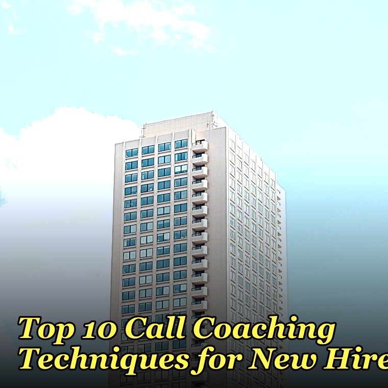 Top 10 Call Coaching Techniques for New Hires in 2027