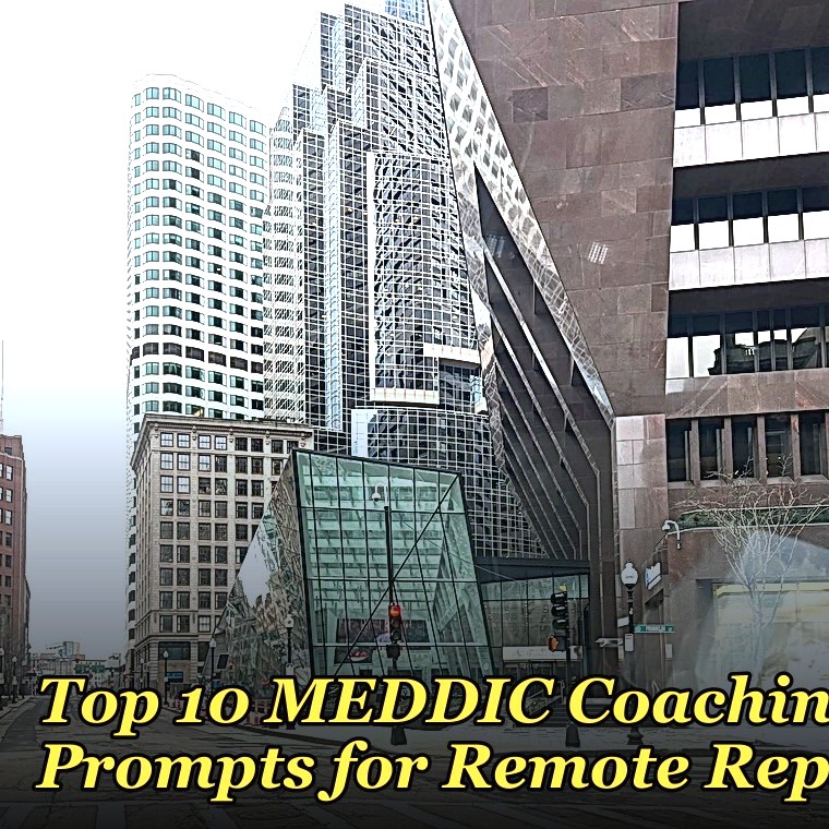 Top 10 MEDDIC Coaching Prompts for Remote Reps in 2027