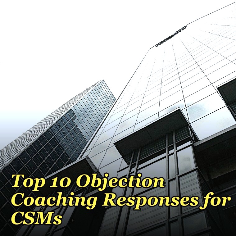 Top 10 Objection Coaching Responses for CSMs in 2027