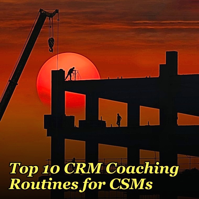 Top 10 CRM Coaching Routines for CSMs in 2027