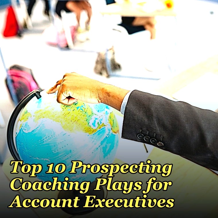 Top 10 Prospecting Coaching Plays for Account Executives in 2027