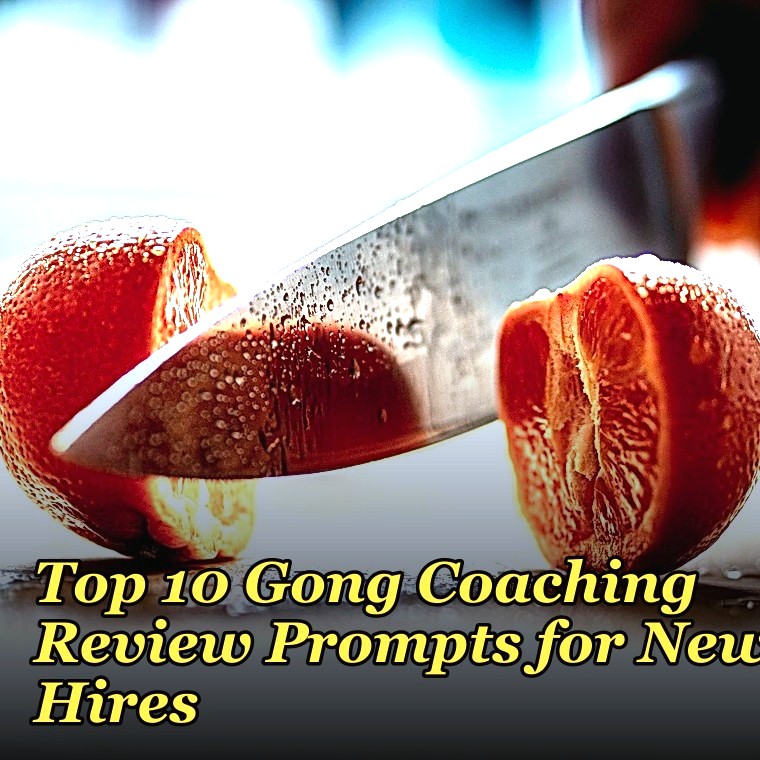 Top 10 Gong Coaching Review Prompts for New Hires in 2027