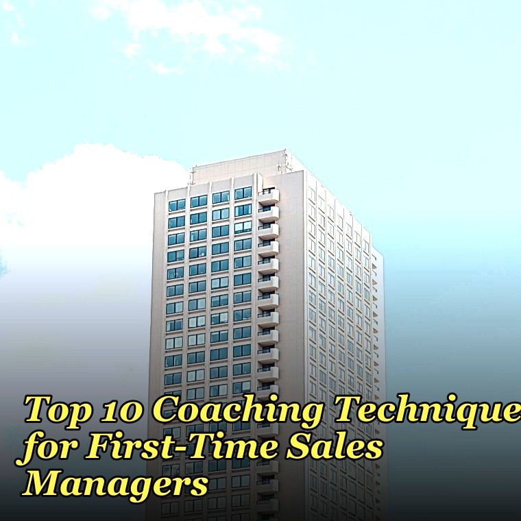 Top 10 Coaching Techniques for First-Time Sales Managers in 2027