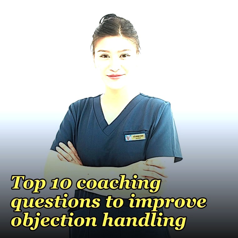 Top 10 coaching questions to improve objection handling in 2027