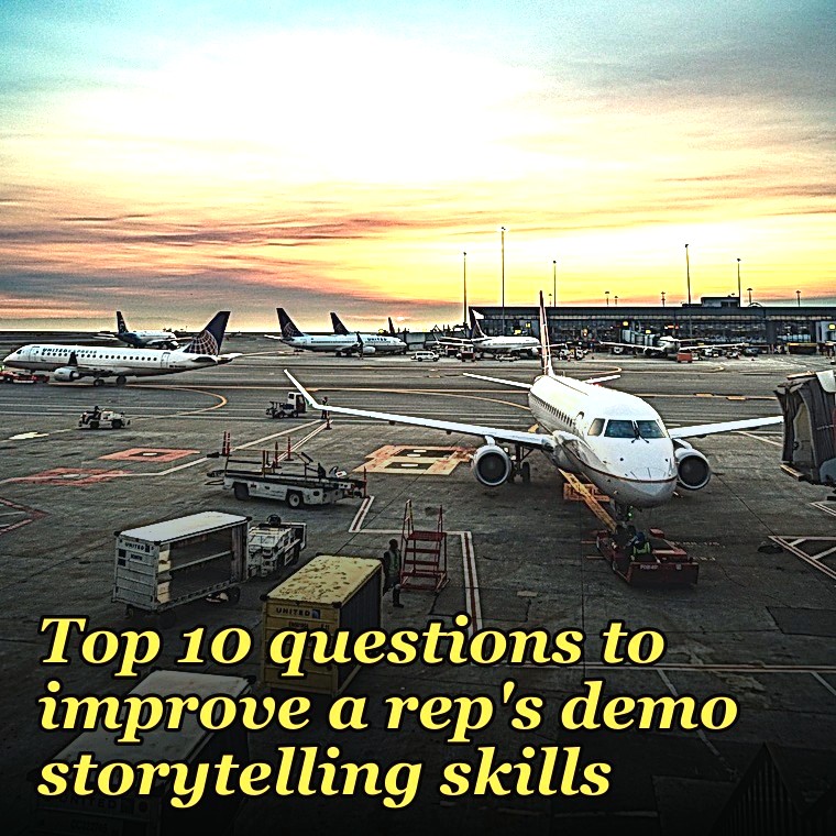 Top 10 questions to improve a rep's demo storytelling skills in 2027