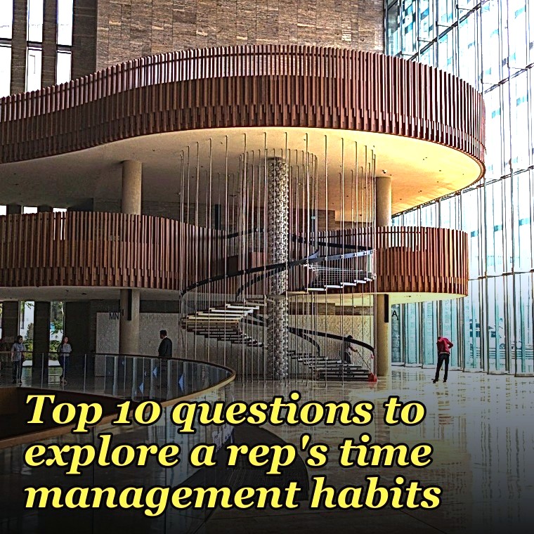 Top 10 questions to explore a rep's time management habits in 2027