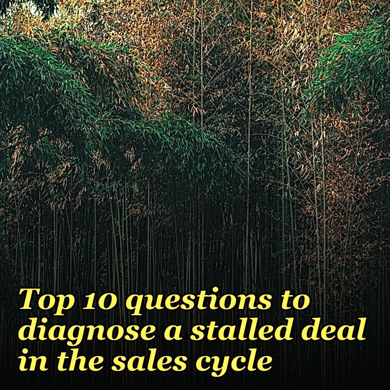 Top 10 questions to diagnose a stalled deal in the sales cycle in 2027