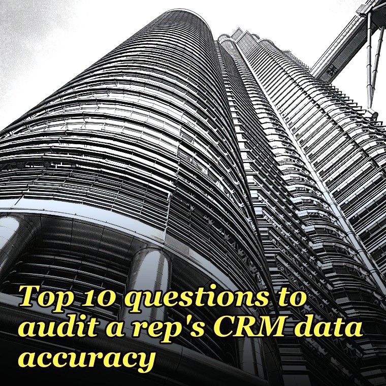 Top 10 questions to audit a rep's CRM data accuracy in 2027