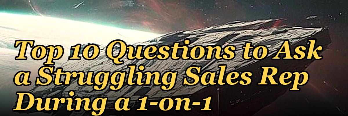 Top 10 Questions to Ask a Struggling Sales Rep During a 1-on-1 in 2027