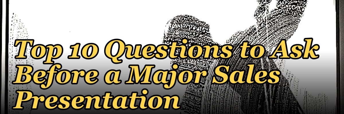 Top 10 Questions to Ask Before a Major Sales Presentation in 2027