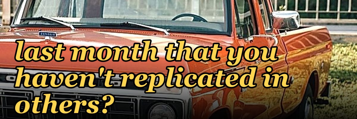 What is one behavior you noticed in your best-performing deal last month that you haven't replicated in others?