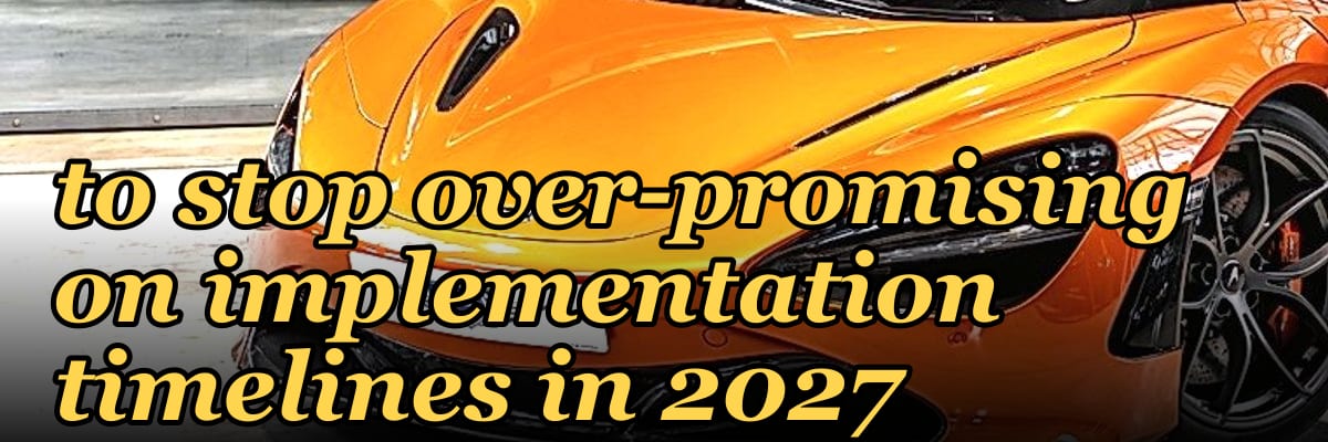 How do you coach a rep to stop over-promising on implementation timelines in 2027