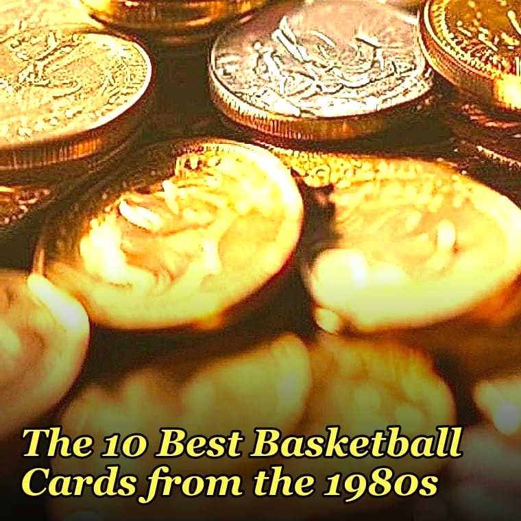 The 10 Best Basketball Cards from the 1980s