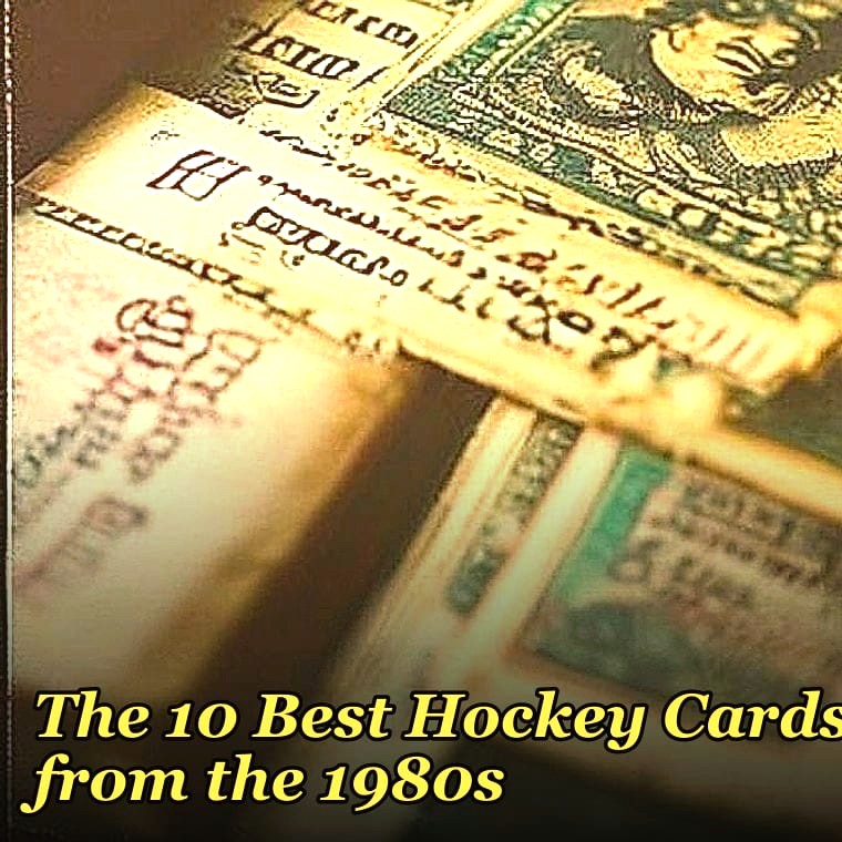 The 10 Best Hockey Cards from the 1980s