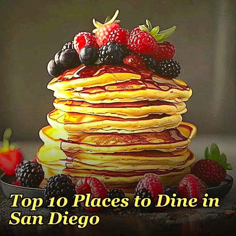 Top 10 Places to Dine in San Diego