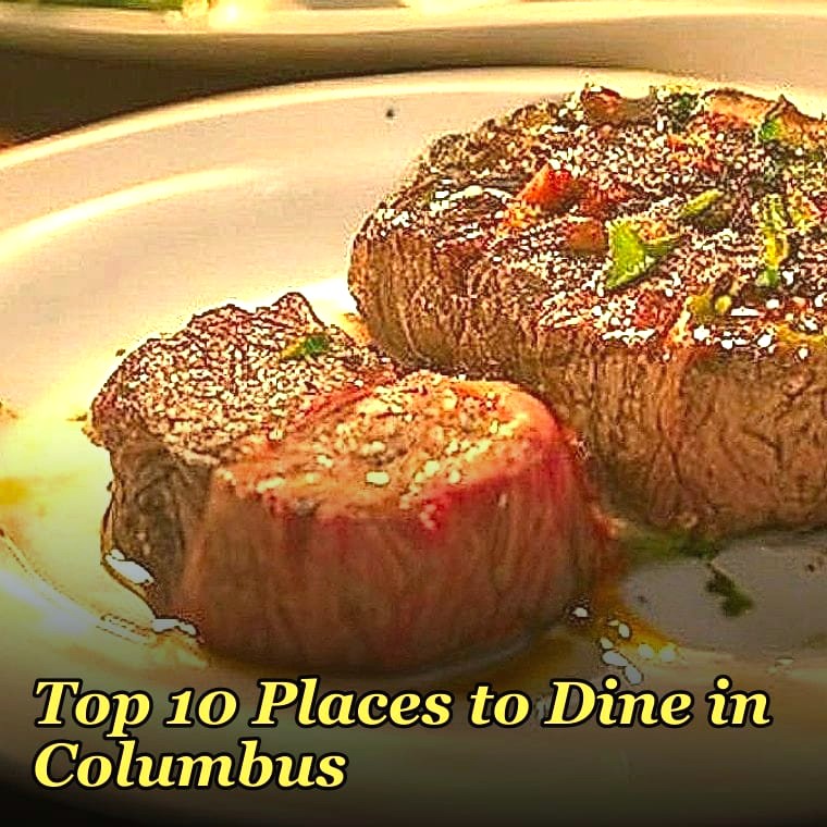 Top 10 Places to Dine in Columbus in 2027