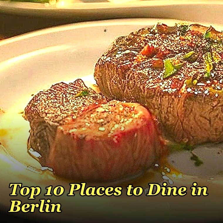 Top 10 Places to Dine in Berlin in 2027