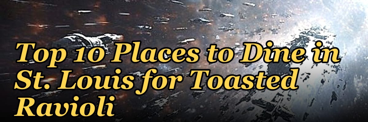 Top 10 Places to Dine in St. Louis for Toasted Ravioli in 2027