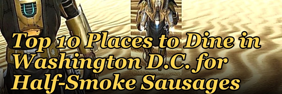 Top 10 Places to Dine in Washington D.C. for Half-Smoke Sausages in 2027