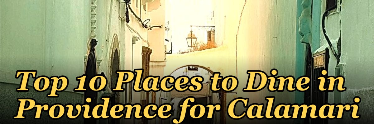 Top 10 Places to Dine in Providence for Calamari in 2027