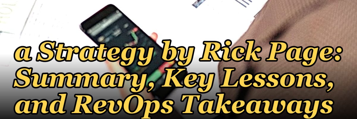 My Thoughts: Hope Is Not a Strategy by Rick Page: Summary, Key Lessons, and RevOps Takeaways