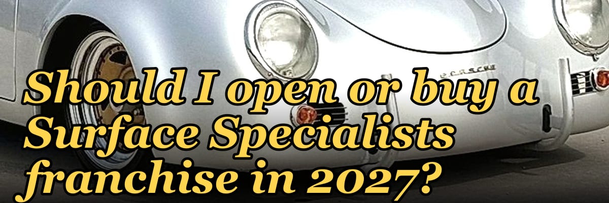 Should I open or buy a Surface Specialists franchise in 2027?