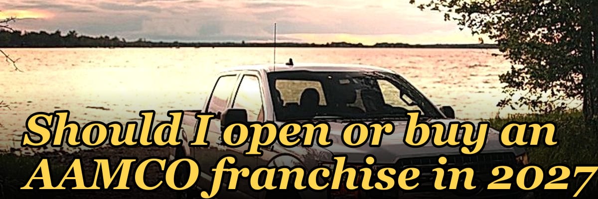 Should I open or buy an AAMCO franchise in 2027?